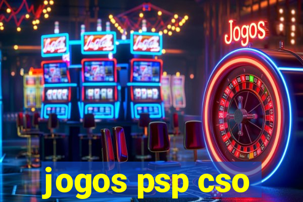 jogos psp cso